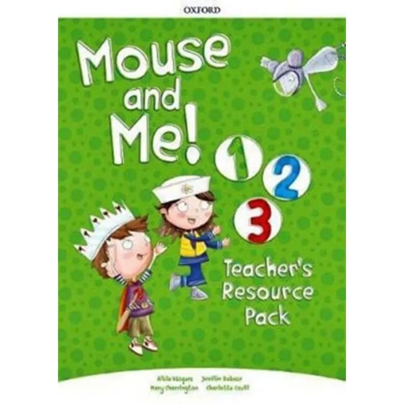 MOUSE AND ME 1-3 - TEACHER'S RESOURCE PACK