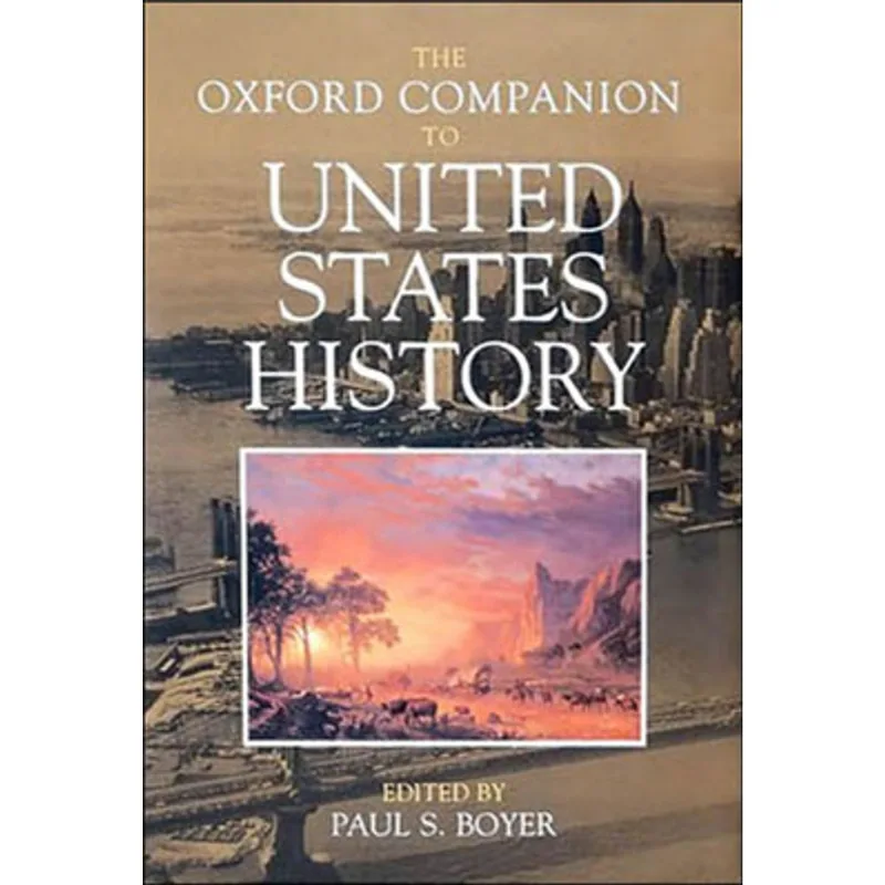 OXFORD COMPANION TO UNITED STATES HISTORY, THE