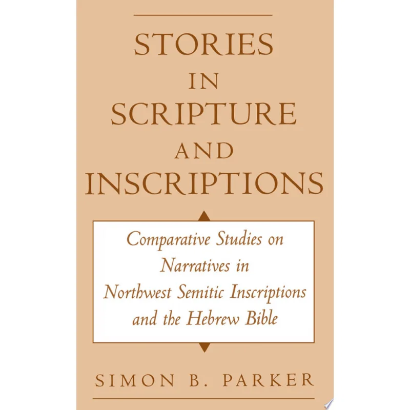 STORIES IN SCRIPTURE AND INSCRIPTIONS