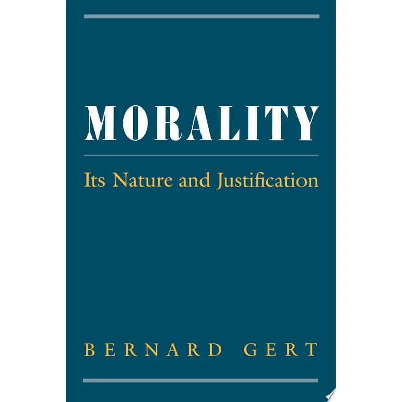 MORALITY: ITS NATURE AND JUSTIFICATION