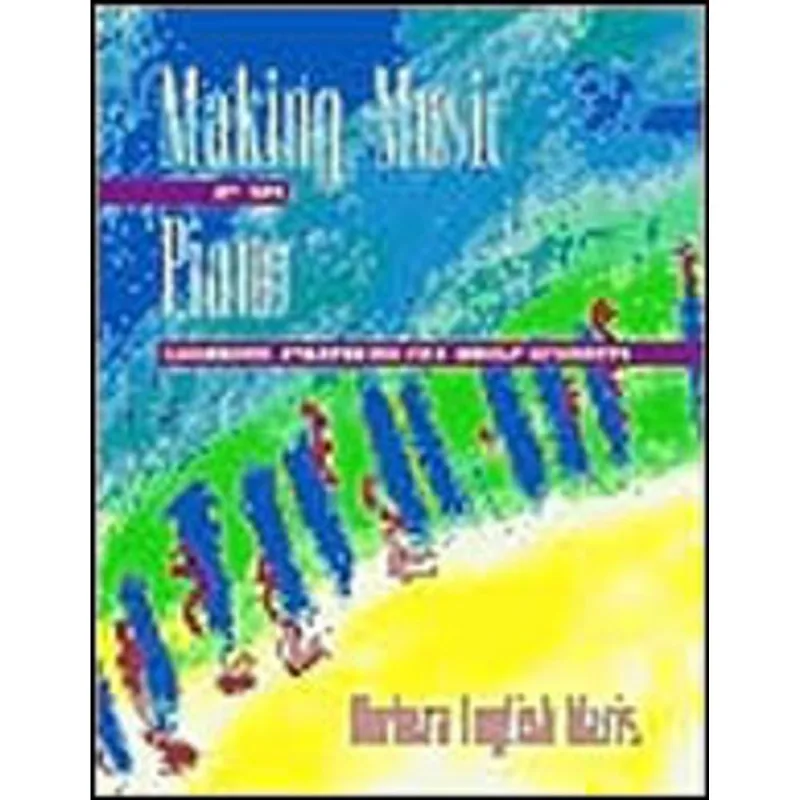 MAKING MUSIC AT THE PIANO - LEARNING STRATEGIES OR ADULT STUDENTS