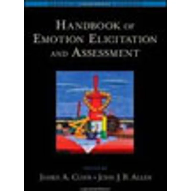 HANDBOOK OF EMOTION ELICITATION AND ASSESSMENT
