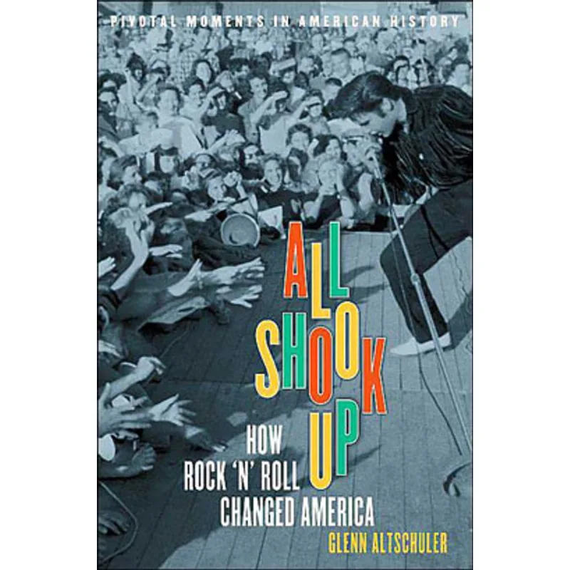 ALL SHOOK UP - HOW ROCK 'N' ROLL CHANGED AMERICA