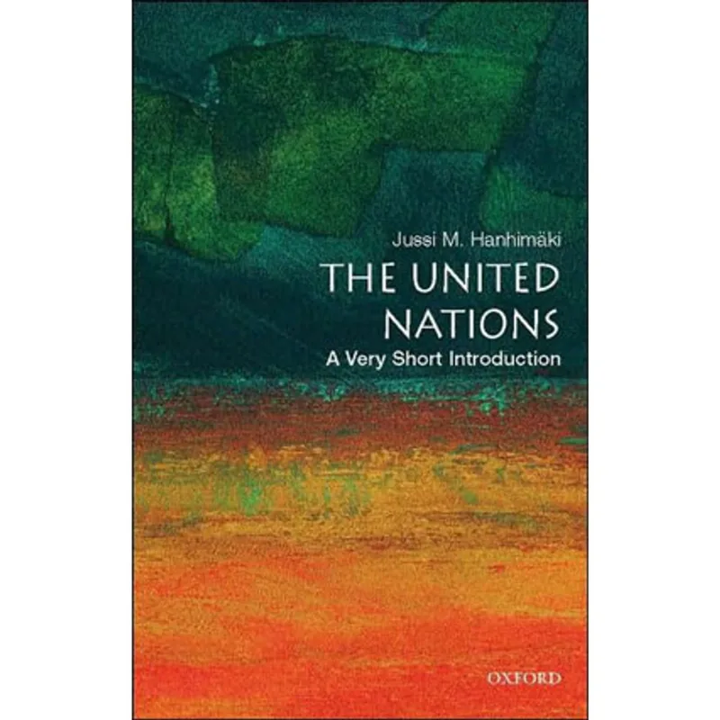 UNITED NATIONS, THE - A VERY SHORT INTRODUCTION