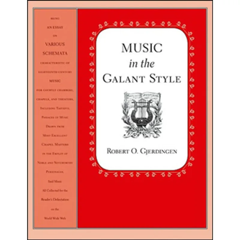 MUSIC AND THE GALANT STYLE