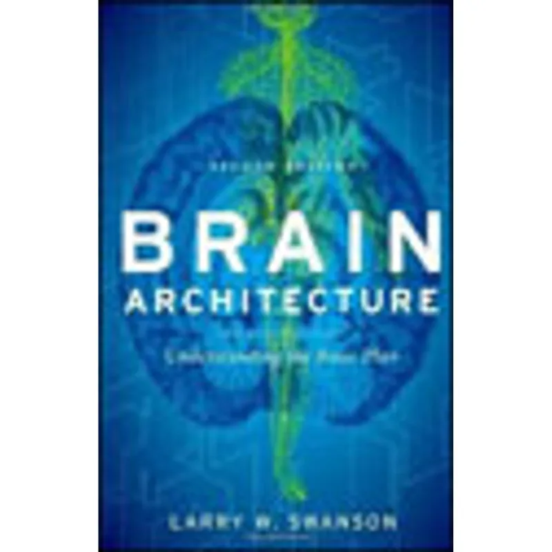 BRAIN ARCHITECTURE - UNDERSTANDING THE BASIC PLAN