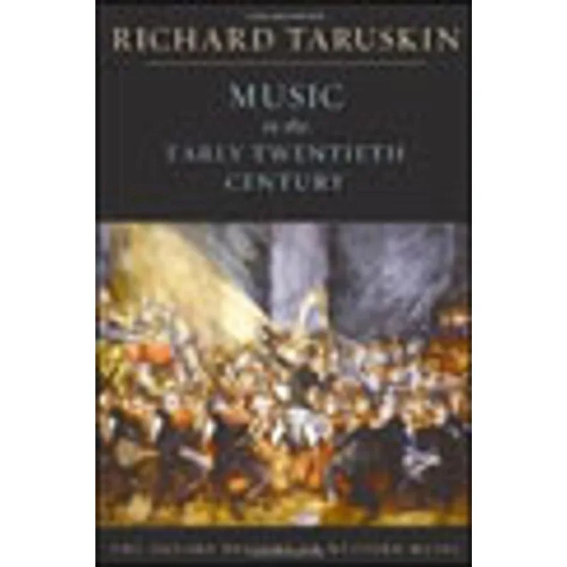 MUSIC IN THE EARLY TWENTIETH CENTURY