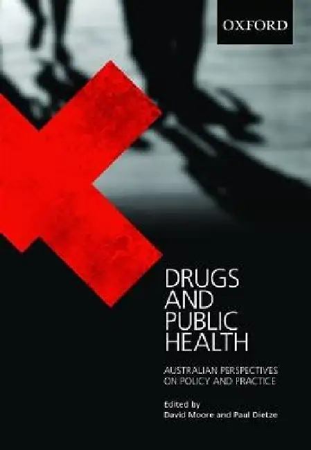 Drugs and Public Health: Australian Perspectives on Policy and Practice Paperback