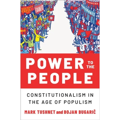 Power to the People: Constitutionalism in the Age of Populism - Hardcover