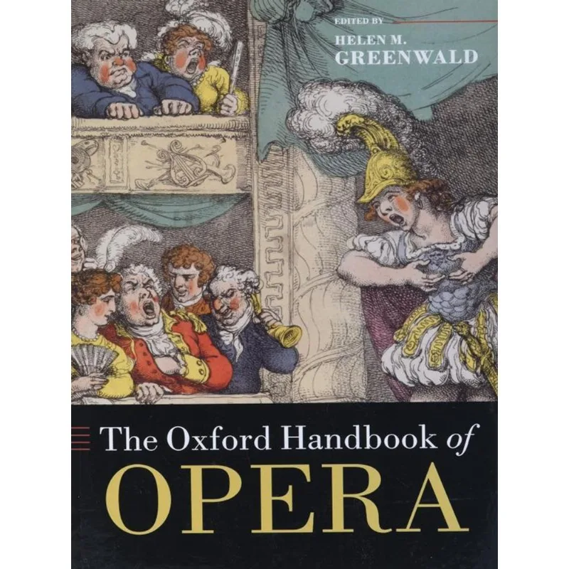 THE OXFORD HANDBOOK OF OPERA