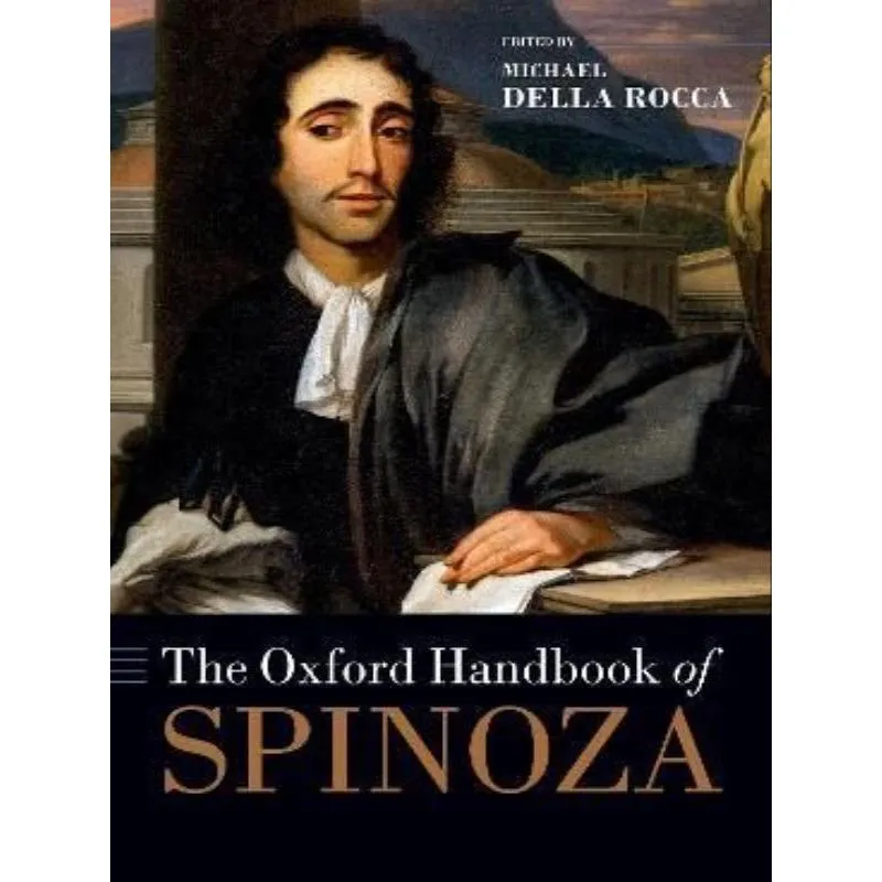 THE OXFORD HANDBOOK OF SPINOZA