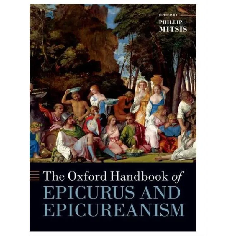 THE OXFORD HANDBOOK OF EPICURUS AND EPICUREANISM