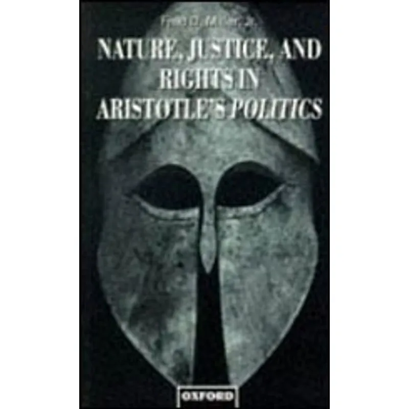 NATURE, JUSTICE, AND RIGHTS IN ARISTOTLE'S