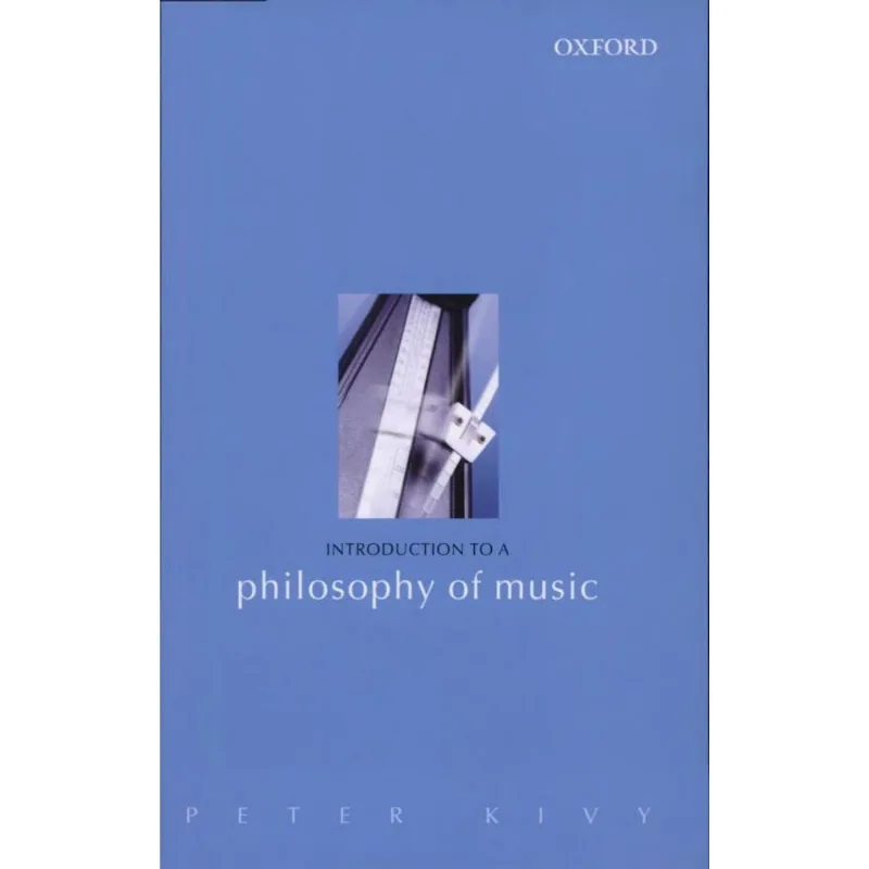 INTRODUCTION TO A PHILOSOPHY OF MUSIC