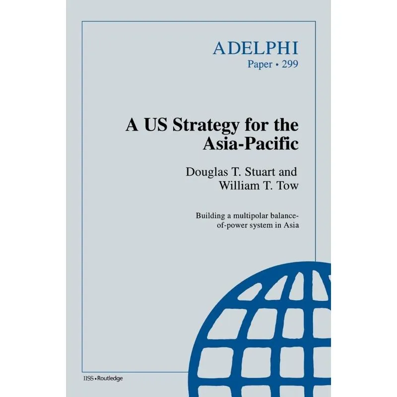 A Us Strategy for the Asia-Pacific