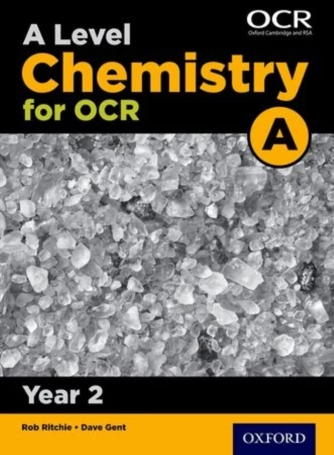 Level Chemistry for OCR A: Year 2, A