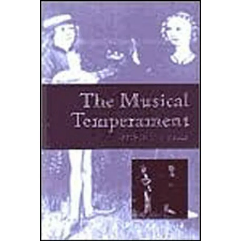 MUSICAL TEMPERAMENT, THE - PSYCHOLOGY AND PERSONALITY OF MUSICIANS