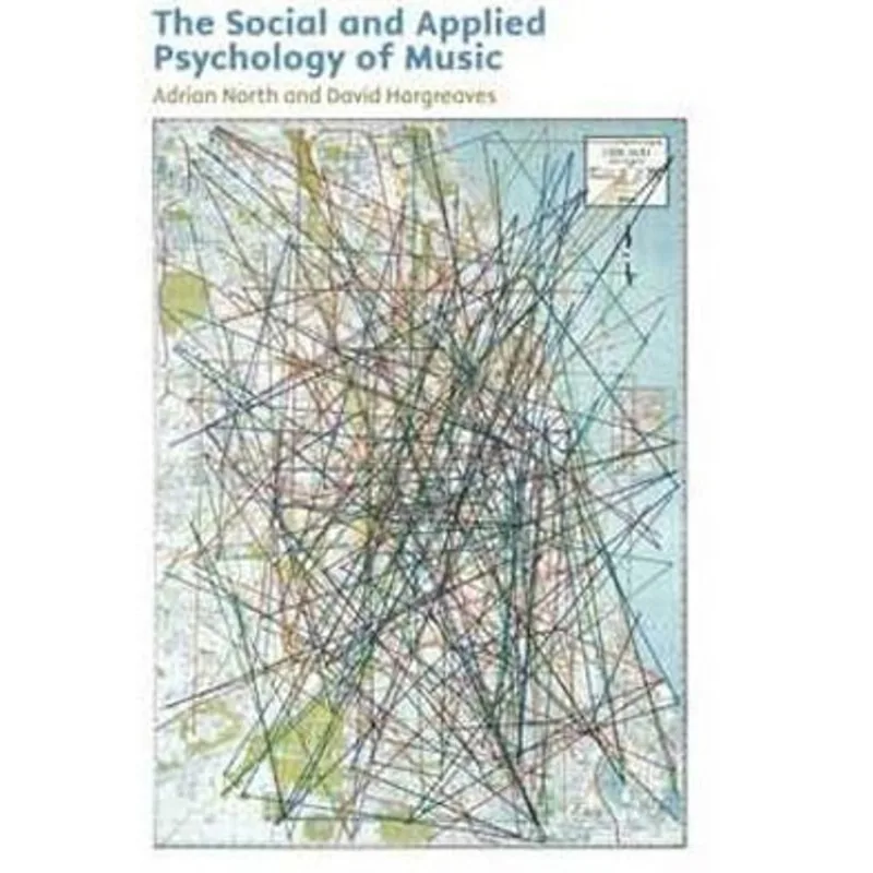 SOCIAL AND APPLIED PSYCHOLOGY OF MUSIC, THE