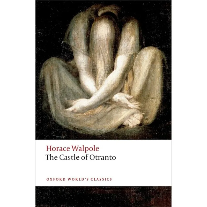 THE CASTLE OF OTRANTO - GOTHIC STORY - OXFORD WORLD'S CLASSICS
