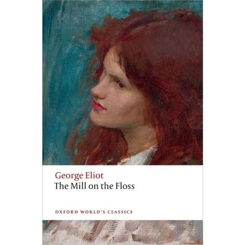 THE MILL ON THE FLOSS - OXFORD WORLD'S CLASSICS