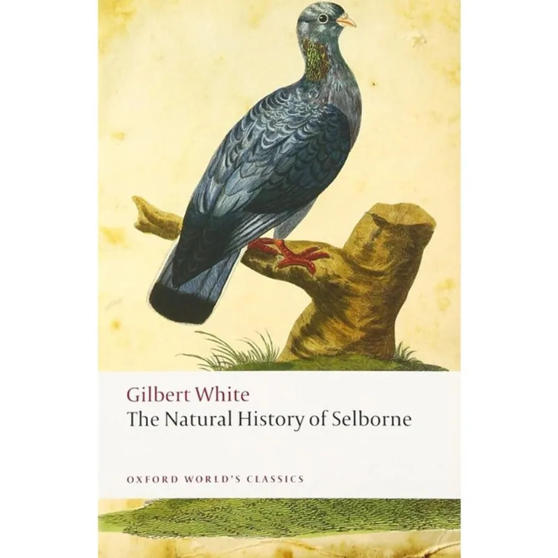 NATURAL HISTORY OF SELBORNE - OXFORD WORLD'S CLASSICS