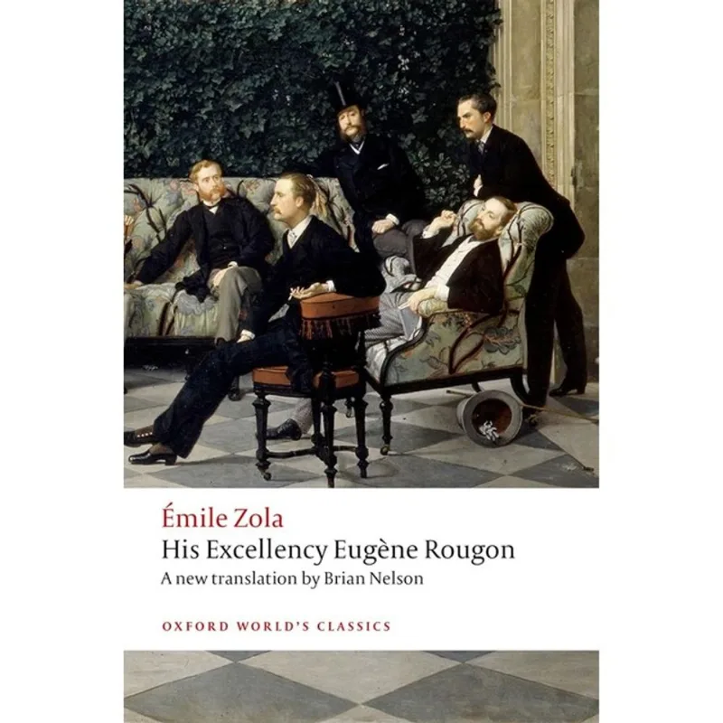 HIS EXELLENCY EUGENE ROUGON - OXFORD WORLD'S CLASSICS