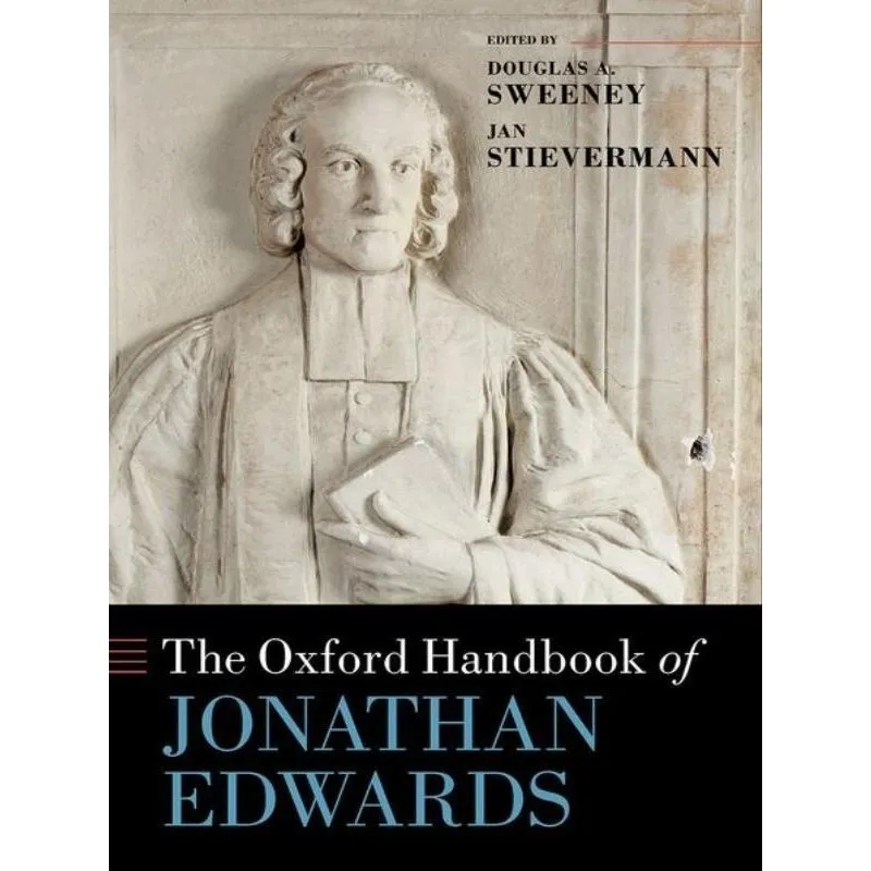 THE OXFORD HANDBOOKS OF JONATHAN EDWARDS