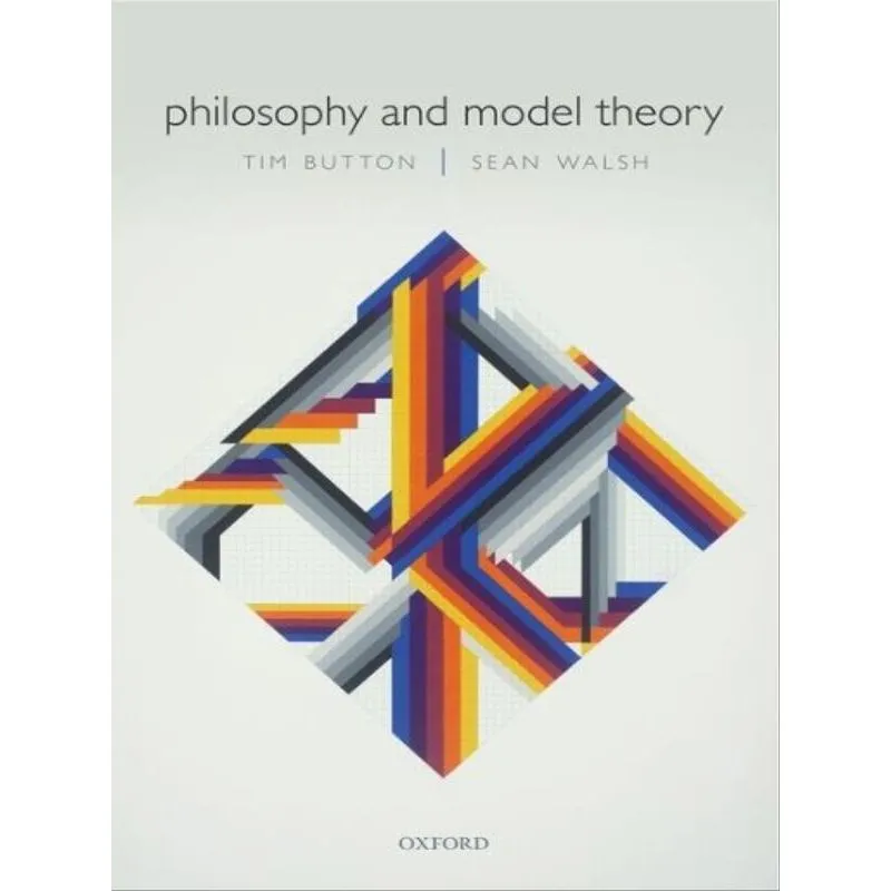 PHILOSOPHY AND MODEL THEORY