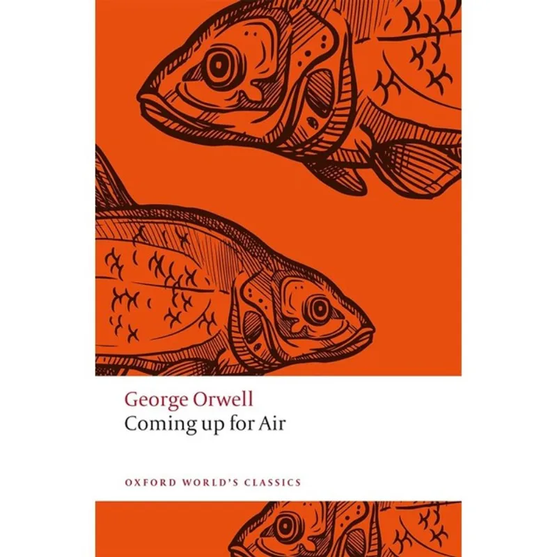 COMING UP FOR AIR - OXFORD WORLD'S CLASSICS