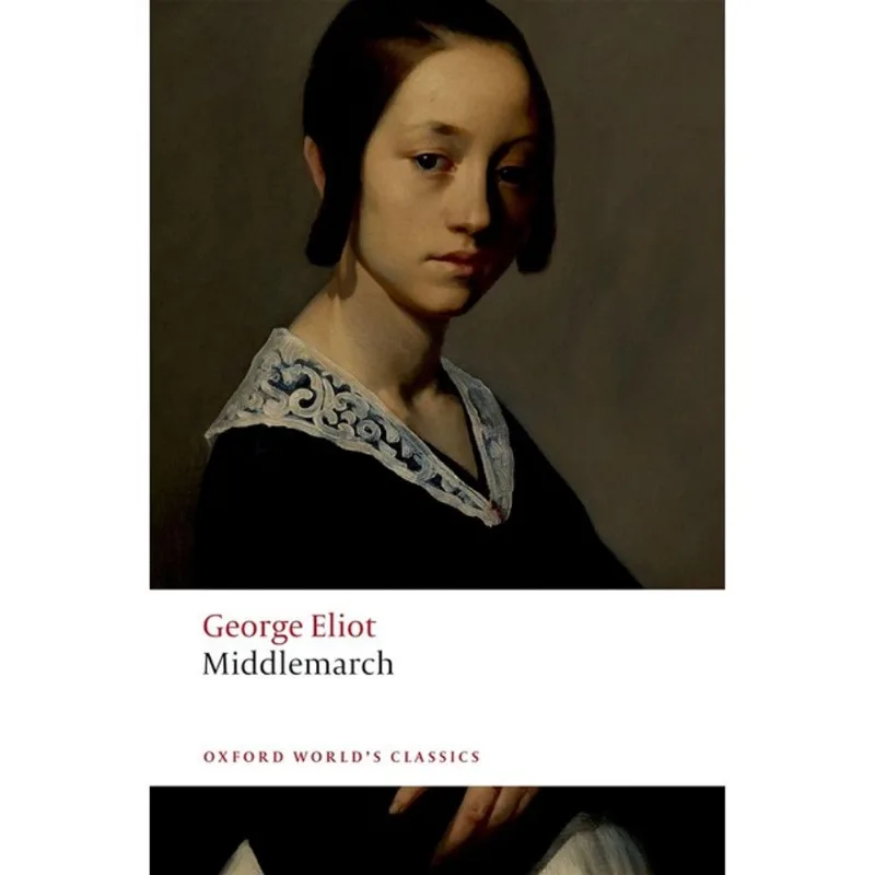 MIDDLEMARCH - OXFORD WORLD'S CLASSICS