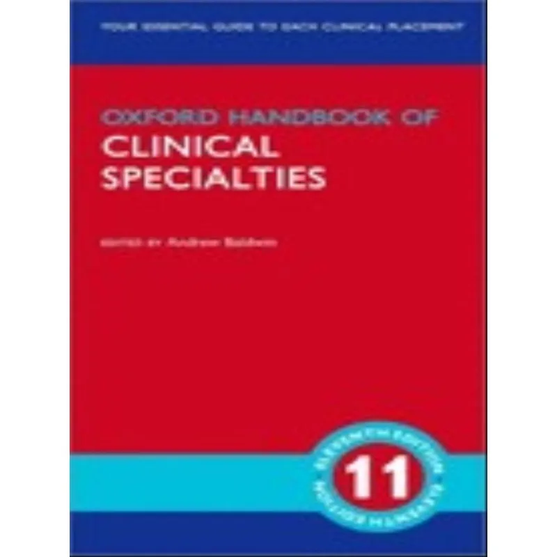 OXFORD HANDBOOK OF CLINICAL SPECIALTIES - 11TH EDITION