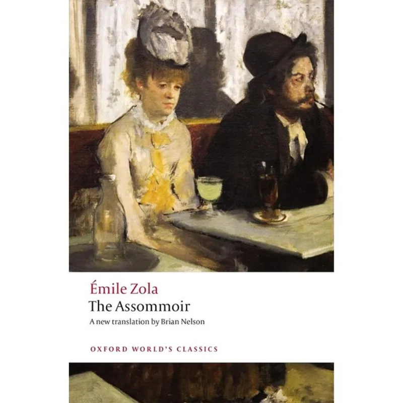 THE ASSOMMOIR - OXFORD WORLD'S CLASSICS