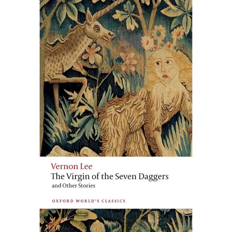 THE VIRGIN OF THE SEVEN DAGGERS AND OTHER STORIES - OXFORD WORLD'S CLASSICS
