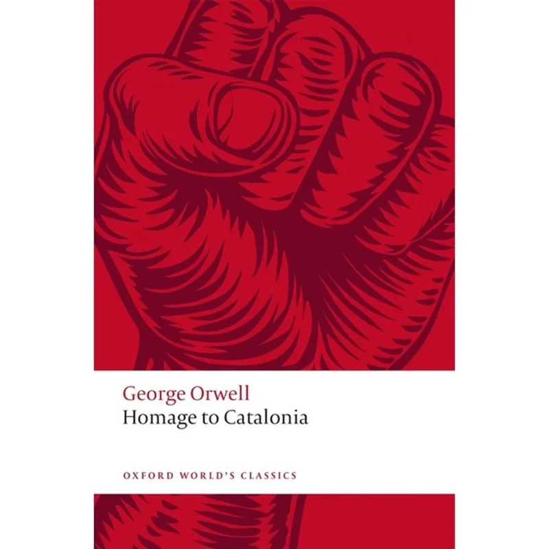 HOMAGE TO CATALONIA - OXFORD WORLD'S CLASSICS