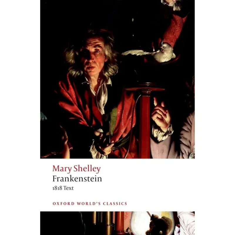 FRANKENSTEIN - OR THE MODERN PROMETHEUS - OXFORD WORLD'S CLASSICS