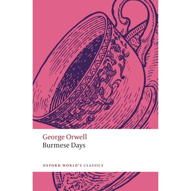 BURMESE DAYS - OXFORD WORLD'S CLASSICS