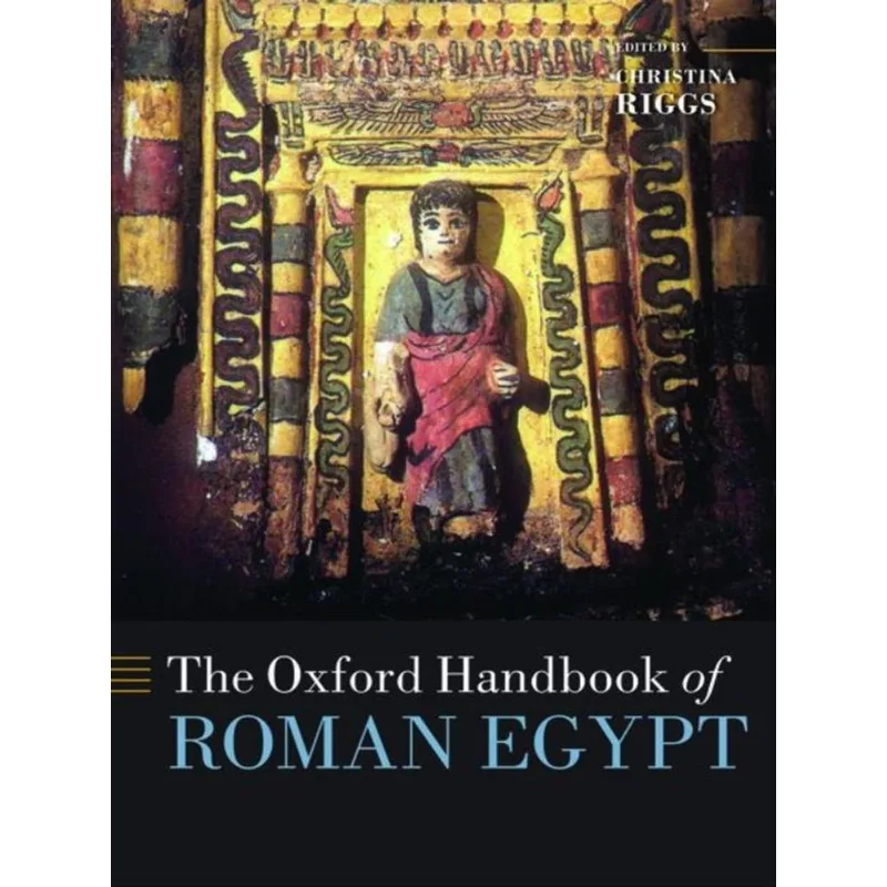 THE OXFORD HANDBOOK OF ROMAN EGYPT