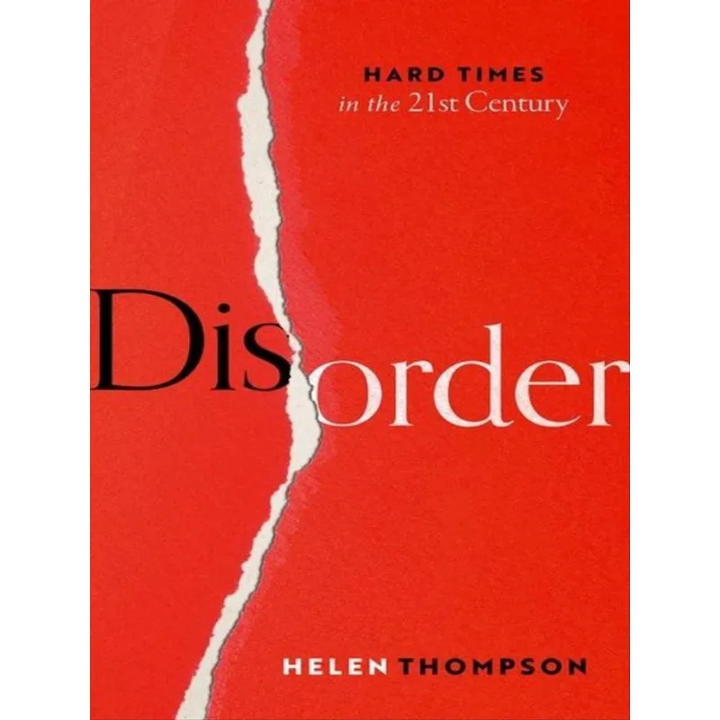 DISORDER - HARD TIMES IN THE 21ST CENTURY