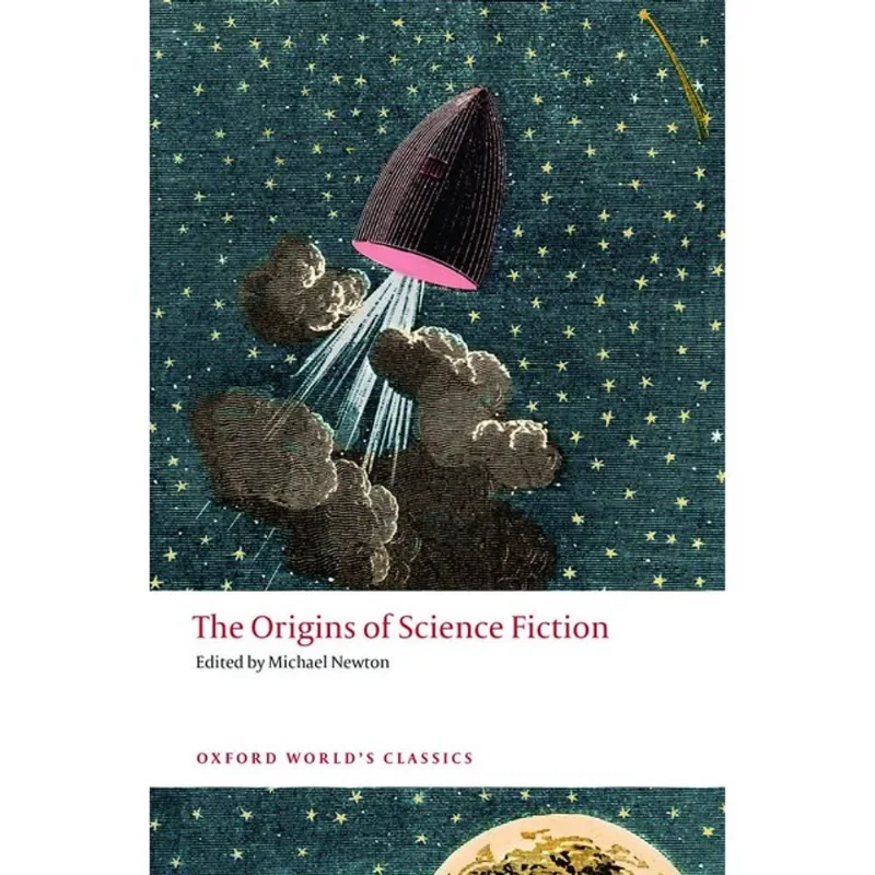 THE ORIGINS OF SCIENCE FICTION - OXFORD WORLD'S CLASSICS