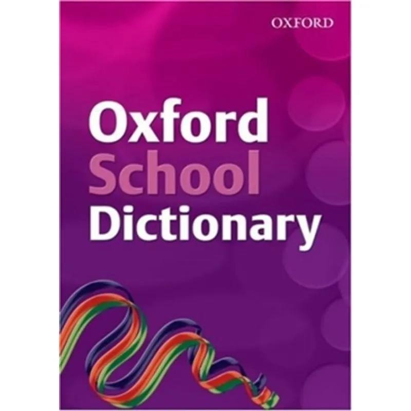 OXFORD SCHOOL DICTIONARY
