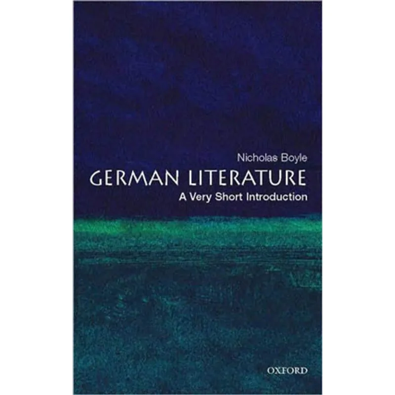 GERMAN LITERATURE - A VERY SHORT INTRODUCTION