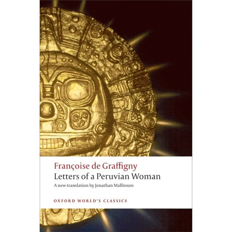 LETTERS OF A PERUVIAN WOMAN - OXFORD WORLD'S CLASSICS