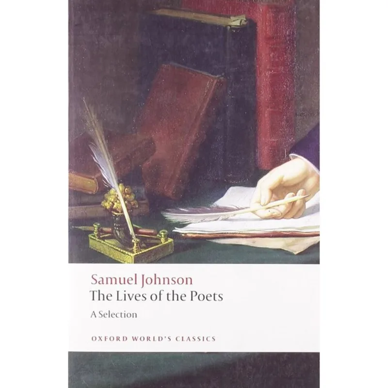 THE LIVES OF THE POETS - SELECTION - OXFORD WORLD'S CLASSICS