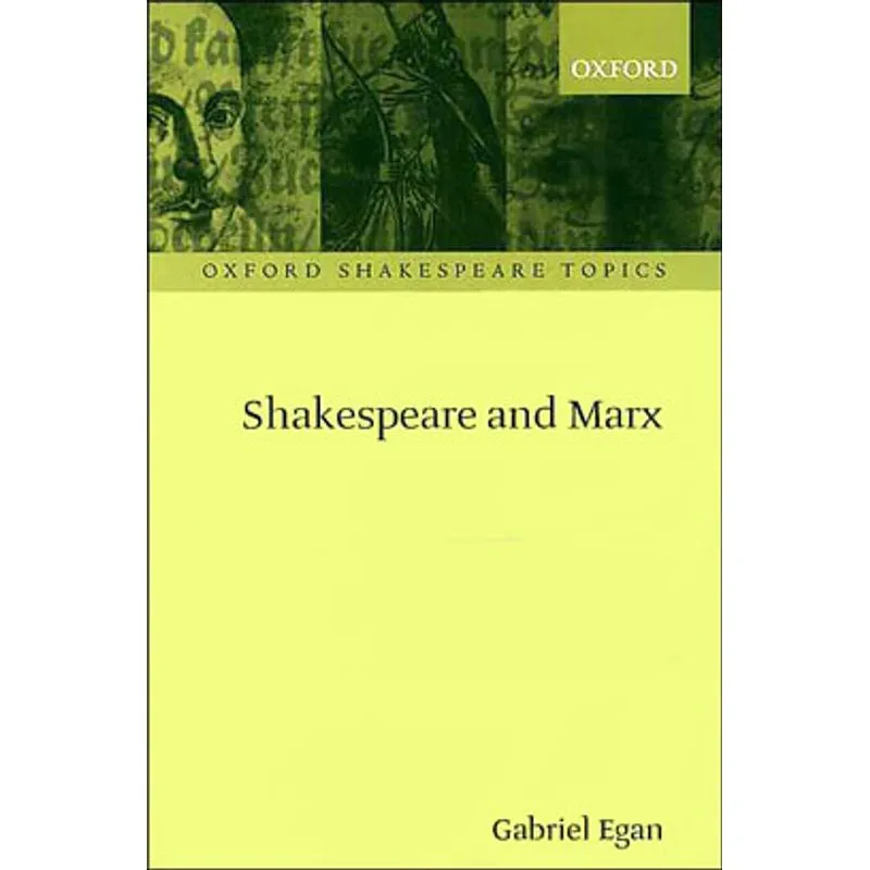 SHAKESPEARE AND MARX