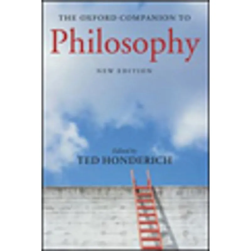 OXFORD COMPANION TO PHILOSOPHY, THE