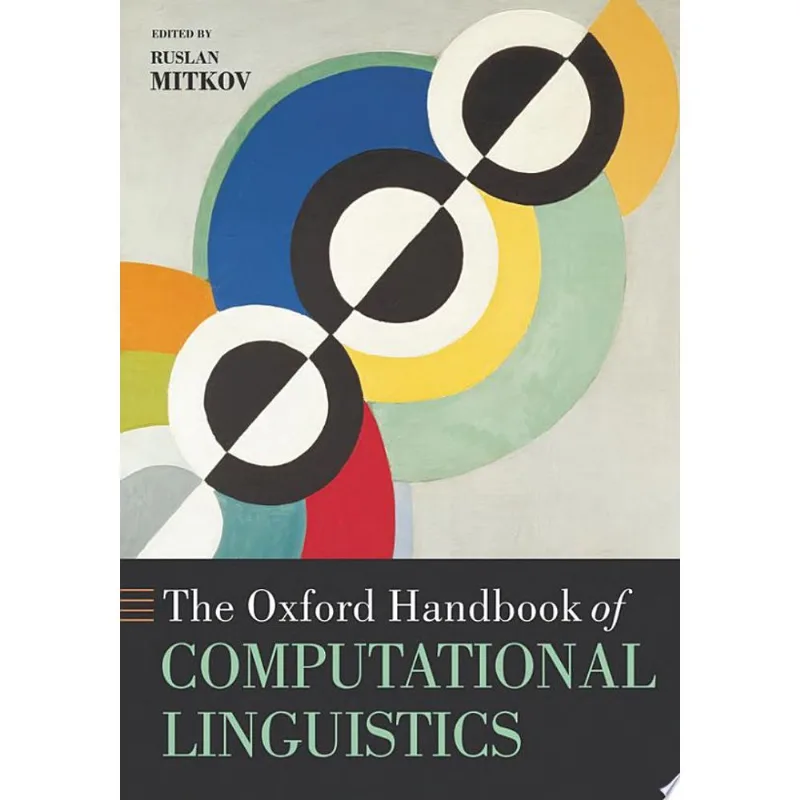 OXFORD HANDBOOK OF COMPUTATIONAL LINGUISTICS, THE