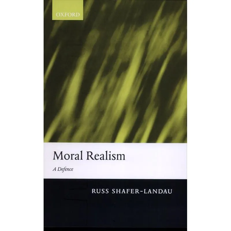 MORAL REALISM - A DEFENSE