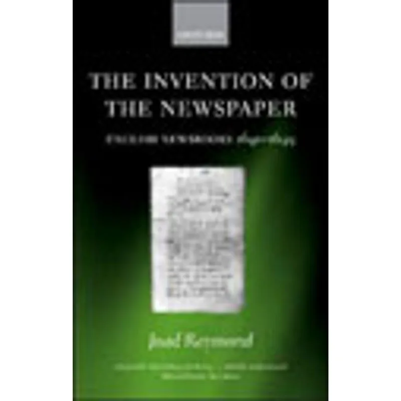 INVENTION OF THE NEWSPAPER, THE