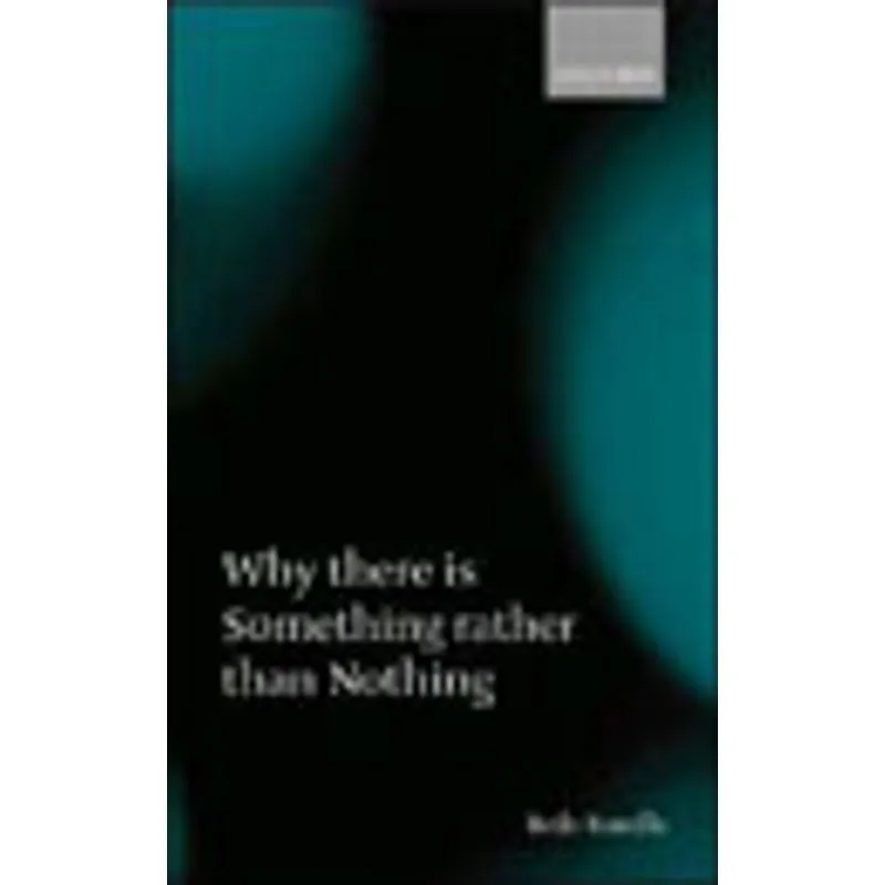 WHY THERE IS SOMETHING RATHER THAN NOTHING