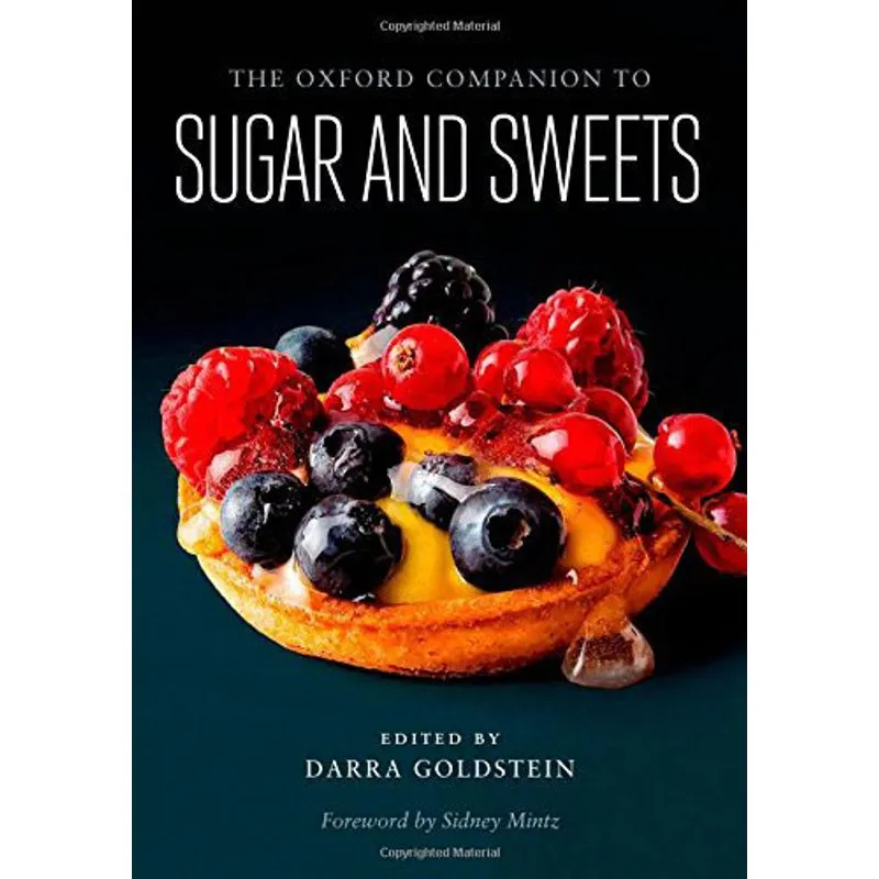 OXFORD COMPANION TO SUGAR AND SWEETS, THE